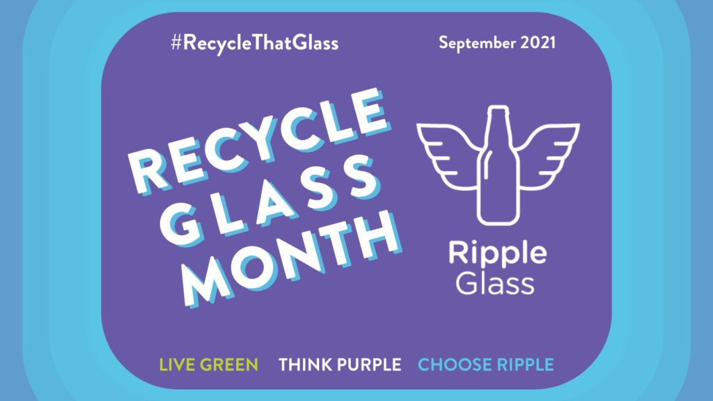 ripple glass recycle glass month september